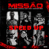 MISSÃO ( Speed Up ) (Explicit) - Fb de Saquarema&Diveh&Young Noize&sa1le&Dadintrem Oficial&GuerraOg&Dadintrem&BeachStreet