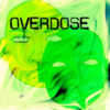 overdose - yung caillou&suckerpunk☆