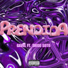 Prendida (Explicit) - Gavel&Diego Soto