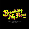 Breaking My Focus (0710 Remix) - Hazel Mak&M.Patrick&0710