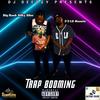 Trap Booming (feat. Big Bank Silky Slim & 5’3 Lil-Ronnie) (Explicit) - DJ Deedzy&Big Bank Silky Slim&5’3 Lil-Ronnie