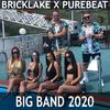 Big Band 2020 (Radio Edit) - Bricklake&Purebeat