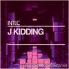 J Kidding - INTEC