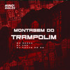Montagem do Trampolim (Explicit) - Mc Nerak&DJ VDC&DJ Kevyn Do RC