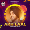 Akh Laal - Mehtab Virk