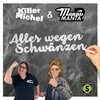 Alles wegen Schwänzen (Explicit) - Manni Manta&Killermichel