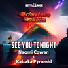 See You Tonight - Naomi Cowan&Kabaka Pyramid