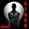 STUCK - Anahata