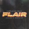 Flair (feat. Jahlani & Mercston) (Explicit) - Hurricane Hunt&Jahlani&Mercston