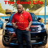 The Good Life (Explicit) - Sanman