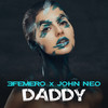 Daddy - Efemero&John Neo