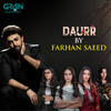 Meray Sajna (Original Soundtrack from Daurr) - Farhan Saeed