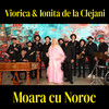 Moara Cu Noroc - Viorica de la Clejani&Ionita de la Clejani