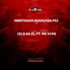 MONTAGEM AVANÇADA PS2 (Explicit) - DJ D DA ZL&Mc Sayuri