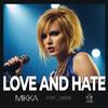 Love and hate - Mikka