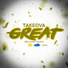 Great - Takeova