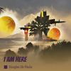 I am here - Douglas de Paula