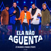 Ela Não Aguenta - Zé Ricardo & Thiago&Pixote