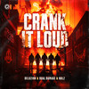 Crank It Loud - Deluzion&Dual Damage&Nolz