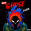 Ghost (Explicit) - EazyK