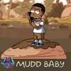 MUDD BABY (Explicit) - Ice Cold G