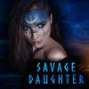 Savage Daughter (Cover) - Anahata