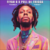 Family First (Explicit) - Pull De Trigga&FIYAH B