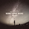 Something More (MASIH Remix) - Monde&Addy Ace&J.A.E