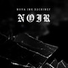 NOIR (Explicit) - Nova Ink&$criNef