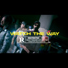 Watch The Way (Explicit) - Eriich&Zay Onl