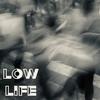 Low Life - Ciez