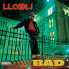 I'm Bad (Explicit) - LL Cool J