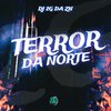 Terror da Norte (Explicit) - Dj 2g da zn&MC Erik Juan&Mc Pedrinho da CDD