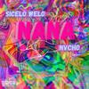 Nana (feat. Nvcho) - Sicelo welo&Nvcho