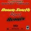 DownSouth (feat. Turnupthegoat &  KINGMOSTWANTED) (Remix|Explicit) - DeeboyStunna&TurnuptheGoat&Kingmostwanted