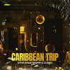 Caribbean Trip - Steve Avila&SaQmir&LUJANO