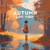 Harmony Of Falling Leaves - Lofi Beats And Remixes&New Traditions Crew&Chilling Keys