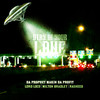 Stay in Your Lane (Explicit) - Da Prophet Makin da Profit&Lord Loco&Rasheed