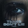 Tears Don't Lie - Uneak