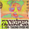 Taking Over Me - Zookëper&JEN