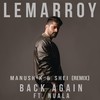 Back Again (Manush-k & Shei Remix) - Manush-K&Shei&Lemarroy&Nuala