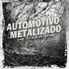 Automotivo Metalizado (Explicit) - DJ Diniz&Mc Mr. Bim&Mc Rodson