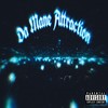 Intro (Da Mane Attraction) (Explicit) - Z Da Mane