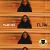 Flow (Edit) - Vadime