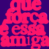 Que Força É Essa Amiga - CAPICUA