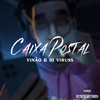 CAIXA POSTAL (Explicit) - Vinão Dzoito&Viruss18 Dj