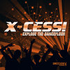 Explode the Dancefloor (Radio Edit) - X-Cess!