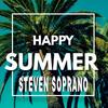 Happy Summer - Steven Soprano