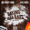 Baking Soda Barz (Explicit) - Big Daddy Kane&5ive Mics