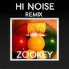 Zookey (Hi Noise Remix) - Hi Noise&Yves Larock